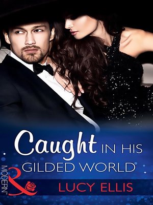 cover image of Caught In His Gilded World